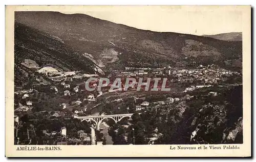 Cartes postales Amelie les Bains Le Nouveau et le Vieux Palalda
