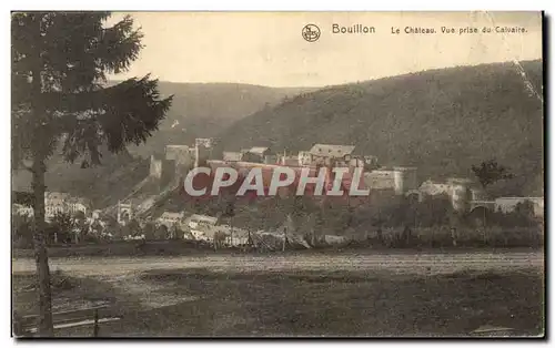 Cartes postales Bouillon Le Chateau vue Prise Du Calvaire