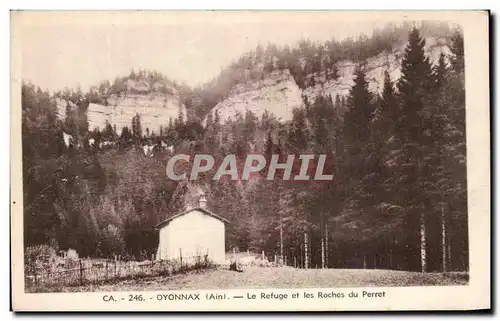 Ansichtskarte AK Oyonnax the Refuge and Rocks of Perret