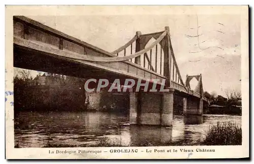 Ansichtskarte AK La Dordogne Pittoresque Grolejac Le Pont Et Le Vieux chateau