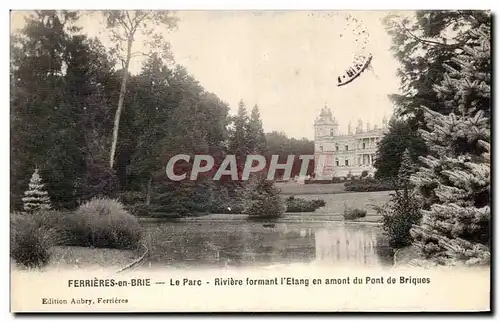 Cartes postales Ferrieres En Brie Le Parc Riviere Formant L&#39Etang En Amont du Pont de Briques