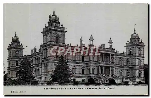 Cartes postales Ferrieres En Brie Le Chateau Facades Sud Et ouest