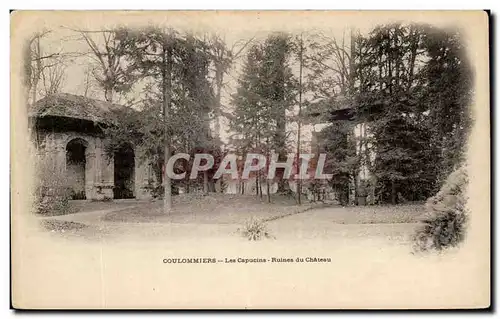 Cartes postales Coulommiers Les Capucins Ruines du Chateau