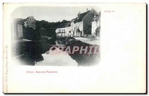 Cartes postales Crecy Quai des Tanneries