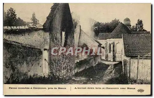 Cartes postales Ferme Incendiee a Chauconin Pres de Meaux Militaria