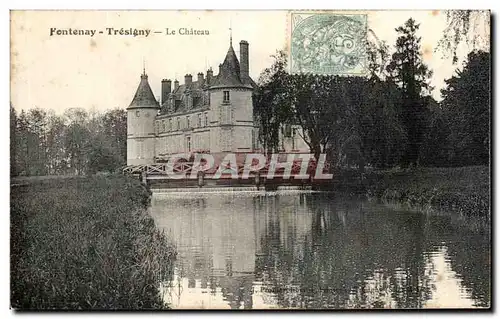 Cartes postales Fontenay Tresigny Le Chateau