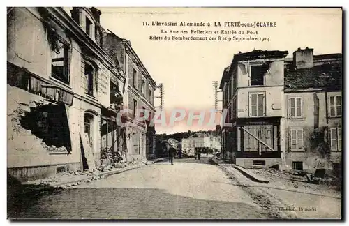 Cartes postales L&#39Invasion Allemande a la Ferte Sous Jouarre La Rue des Pelletiers Entree Du pont Effets du B