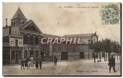 Cartes postales Corbeil La Place du Marche