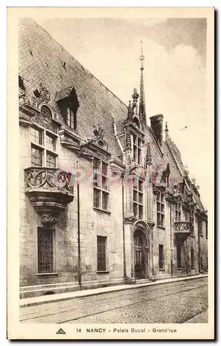 Ansichtskarte AK Nancy Palais Ducal Grand&#39rue