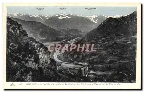 Cartes postales Lourdes La Vallee d&#39Argeles et la Chaine des Pyrenees Vue prise du Pic du Jer