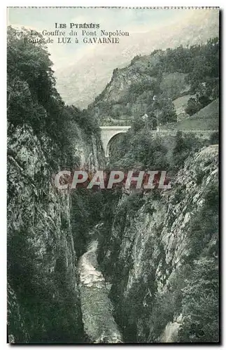 Ansichtskarte AK Les Pyrenees Le Gouffre du Pont Napoleon Route de Luz a Gavarnie