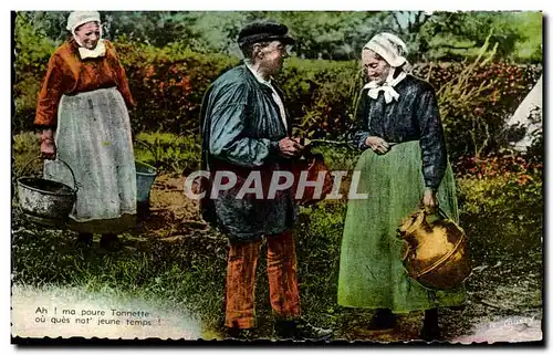 Cartes postales Ah ma poure Tonnette ou ques not jeune temps Folklore Costume