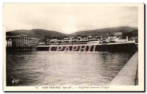 Ansichtskarte AK Port Vendres Paquebot Courrier d&#39Alger Bateau