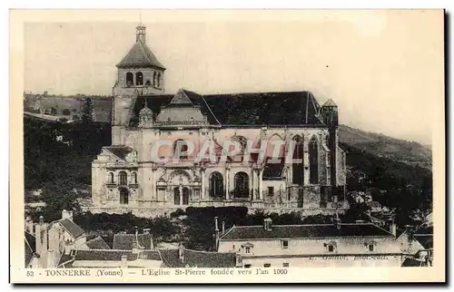 Cartes postales Tonnerre L&#39Eglise St Pierre Fondee Vers l&#39an 1000