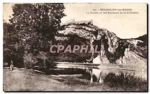 Ansichtskarte AK Besacon Les Bains Le Doubs et les Rochers de la Citadelle