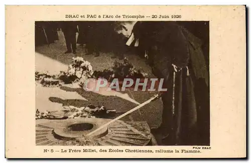 Cartes postales Drac Et Pac a L&#39Arc De triomphe 20 juin 1926 Le Frere millet des ecoles chretiennes rallume l