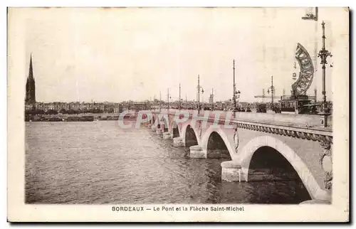 Cartes postales Bordeaux Le Pont Et La Fleche Saint Michel