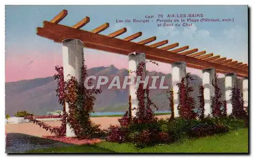 Ansichtskarte AK Aix Les Bains Lac du Bourget Pergola de la Plage et dent du Chat