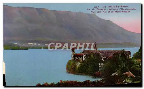 Ansichtskarte AK Aix Les Bains Lac Du Bourget Abbaye d Haute combe Vue vers Aix et le Mont Revard