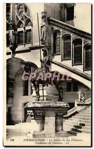 Cartes postales Pierrefonds Le Statue du duc d Orleans Fondateur du Chateau