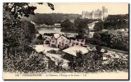 Cartes postales Pierrefonds Le Chateau L Etang et la Gare Train