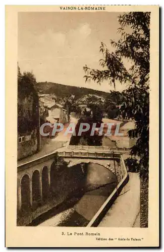 Ansichtskarte AK Vaison La Romaine Le Pont Romain