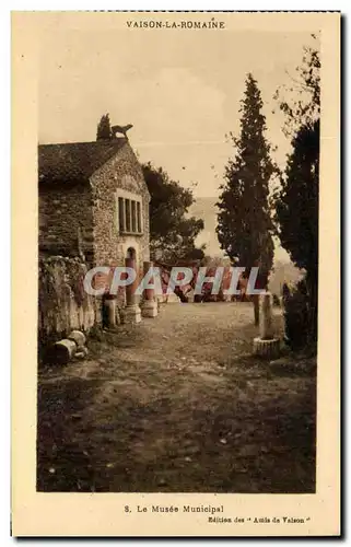 Ansichtskarte AK Vaison La Romaine Le Musee Municipal