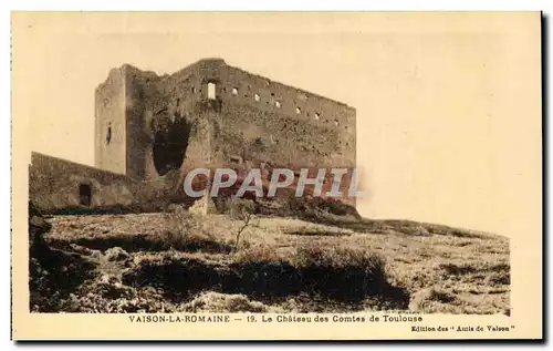 Cartes postales Vaison La Romaine Le Chateau des Comtes de Toulouse