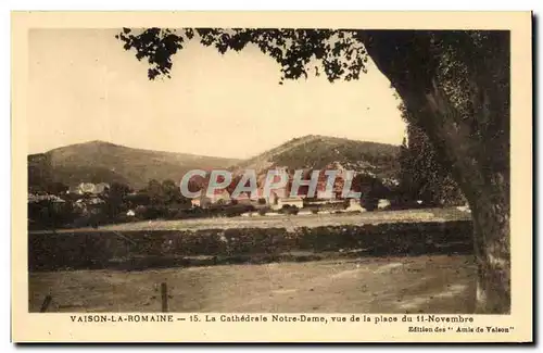 Cartes postales Vaison La Romaine La Cathedrale Notre Dame Vue de la place du 11 novembre