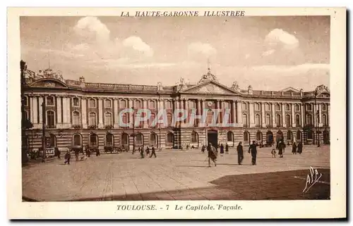 Ansichtskarte AK La Haute Garonne Illustree Toulouse Le Capitole Facade