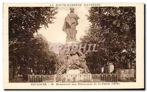 Ansichtskarte AK La Haute Garonne Illustree Toulouse Monument aux Defenseurs de la Patrie 1870 Militaria