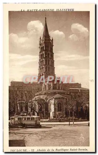 Cartes postales La Haute Garonne Illustree Toulouse Abside de la Basilique Saint Sernin