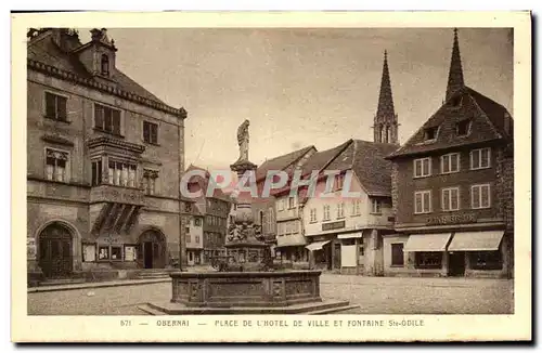 Cartes postales Obernai Place De L Hotel De Ville Et Fontaine Ste Odile