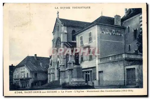 Cartes postales Saint Genix Sur Guiers La Place L Eglise Monument des Combattants 1914 1918 Militaria