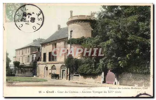 Ansichtskarte AK Creil Cour du Chateau Anciens Vestiges