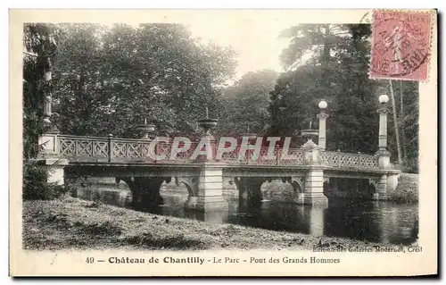 Ansichtskarte AK Chateau de Chantilly Le Parc Pont des Grands Hommes