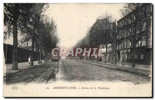 Cartes postales Aubervilliers Auenue de la republique Tramway