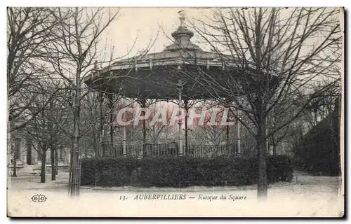 Cartes postales Aubervilliers Kiosque du Square