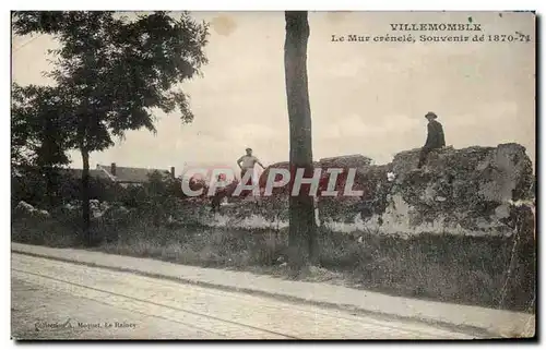 Cartes postales Villemomble Le Mur Crenele Souvenir de 1870 1871 Militaria