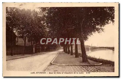 Cartes postales St Denis Quai de Seine et Chantiers de la Loire