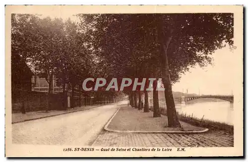 Cartes postales St Denis Quai de Seine et Chantiers de la Loire