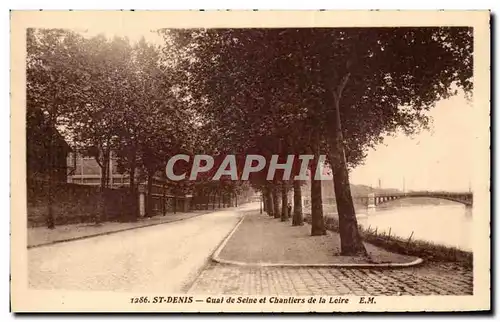 Cartes postales St Denis Quai de Seine et Chantiers de la Loire