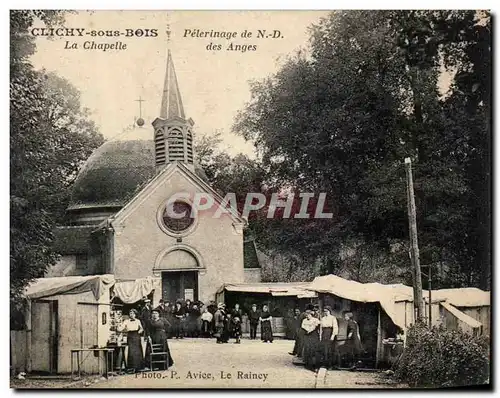 Ansichtskarte AK Clichy Sous Bois La Chapelle Pelerinage de ND des Anges