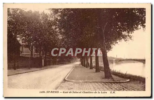 Cartes postales St Denis Quai de Seine et Chatiers de la Loire