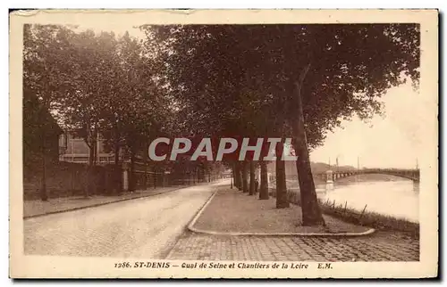 Cartes postales St Denis Quai de Seine et Chantiers de la Loire