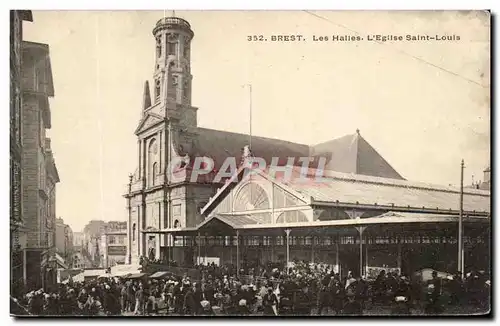 Ansichtskarte AK Brest Les Halles L Eglise Saint Louis