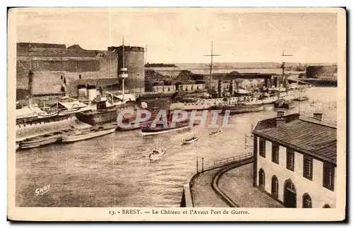 Ansichtskarte AK Brest Le Chateau et L Avant Port de Guerre Bateaux