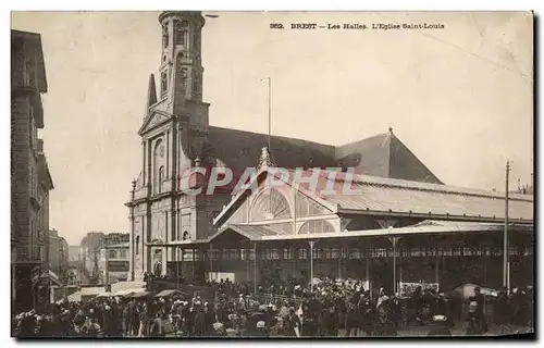 Ansichtskarte AK Brest Les Halles L Eglise Saint Louis