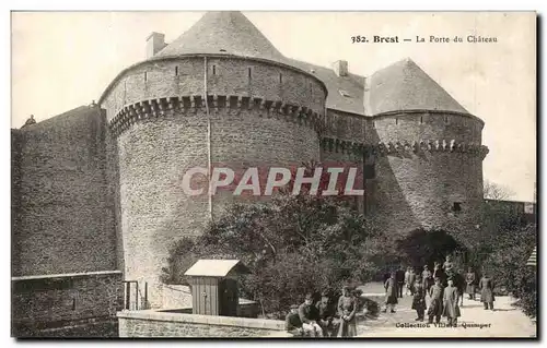 Cartes postales Brest La Porte du Chateau Soldats Militaria