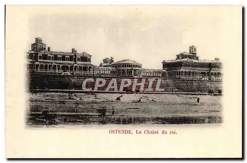 Cartes postales Ostende Le Chalet du Roi